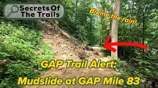 GAP Trail Alert: Mudslide At GAP Mile 83