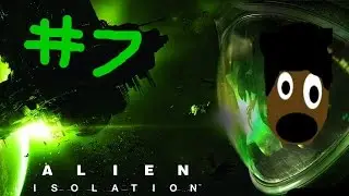 Alien: Isolation - ANDROIDS GONE WILD - Part 7 (Hard: TERRIFYING MODE)
