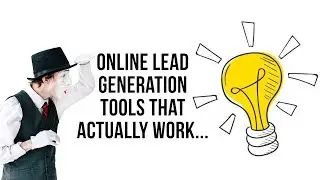 Online Lead Generation Tools That Work [Part 1]