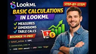 Basic Calculations in LookML | Beginner to Pro Guide (Looker Tutorial)