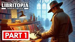 LIBRITOPIA: LIBRARIAN SIMULATOR - Full Gameplay Walkthrough Part 1 [FULL GAME] No Commentary