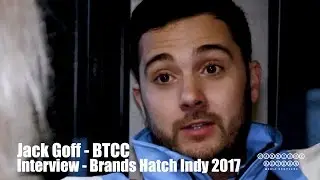 Jack Goff Interview RV Brands Hatch Indie March 2017