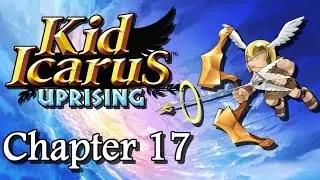 Kid Icarus Uprising - Chapter 17  