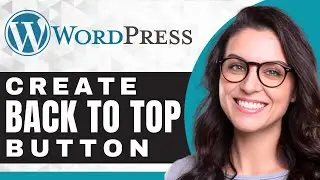 How to Add Back to Top Button | WordPress Tutorial (2025)