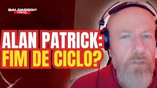 ALAN PATRICK AINDA TEM MORAL?