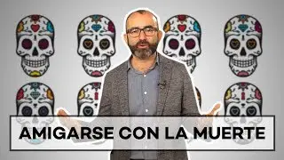 Amigarse con la muerte | Rafael Santandreu