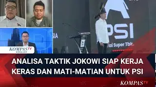 Ketua DPP PSI Bestari Barus dan Analisa Adi Prayitno Soal Jokowi Siap Kerja Mati Matian untuk PSI