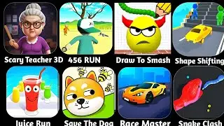 Draw To Smash,456 Run Challenge,Scary Teacher 3D,Shape Shifting,Snake Clash,Save The Dog,Race Master