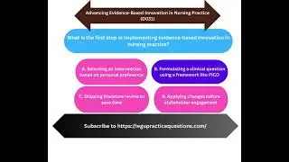 Advancing Evidence Based Innovation in Nursing Practice D031