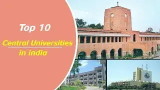 Top 10 Central Universities in India