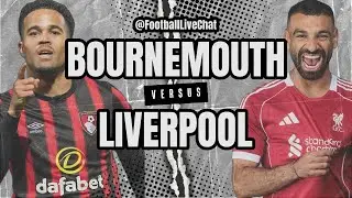 [VERTICAL] BOURNEMOUTH VS LIVERPOOL PREMIER LEAGUE LIVESTREAM WATCHALONG! LFC FOOTBALL GOALS MAN PL