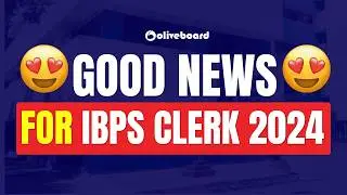 Good News For IBPS Clerk 2024 😍😍 || IBPS Clerk Vacancy INCREASE ???
