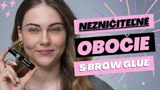 Brow Glue / Brow Bomb - Beautiful Brows and Lashes. Odoln&yacute; voči &scaron;tetcom a dotyku!