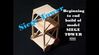 1 DIY Siege Tower