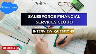 Salesforce Financial Services Cloud  (FSC) Interview Questions | For Beginners 2024 #interview