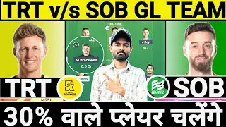 TRT vs SOB Dream11 Prediction || TRT vs SOB Dream11 Team || TRT vs SOB Today Match Prediction 2025