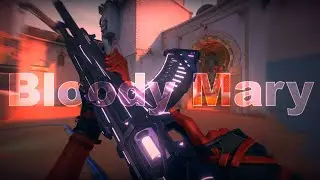 Bloody Mary🩸 (Valorant Montage)