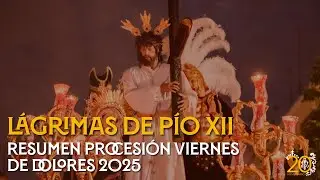 AM Buensuceso - Resumen Viernes de Dolores tras el Misterio de las Lágrimas de Pío XII
