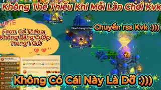 Một Phần Không Thể Thiếu Khi Mỗi Lần Chơi Kvk - Không Có Cái Này Là Dỡ