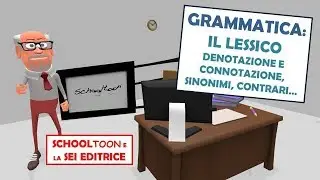 Grammatica - Il lessico: denotazione e connotazione, sinonimi e contrari