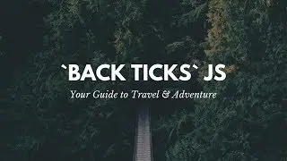 Javascript ES6 Back Ticks & Templating