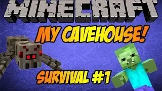 Minecraft Survival: Ep.1 -  MY CAVEHOUSE!