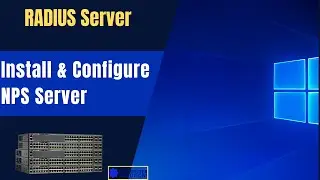 How to Install and configure NPS server 2022 | RADIUS server windows 2022