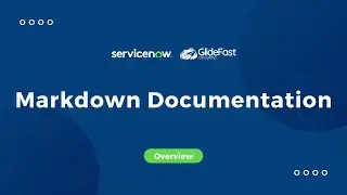 Markdown Documentation | Share the ServiceNow Wealth