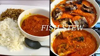 How To Make Authentic Tomato Fish Stew/ quick and easy tomato stew recipe 