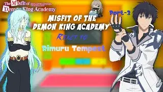 Misfit of the Demon King Academy React To Rimuru Tempest | Part-3 |  GCRV