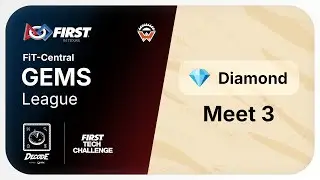 FiT-Central GEMS League Diamond Meet 3 | FTC&reg; DECODE&trade;