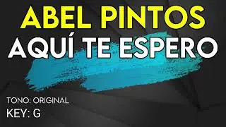 Abel Pintos - Aqu&iacute; Te Espero - karaoke Instrumental