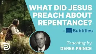 What Did Jesus Preach About Repentance? |