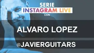IG live #35 Javier Serrano entrevista  a Alvario Lopez