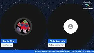 Microsoft Windows 40th Anniversary Super Stream BPT Livestream (replay)