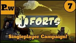 Let's Play Forts - Singleplayer Campaign - Part 7