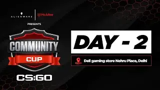 DAY 2 | Alienware & McAfee Presents Community Cup - CS:GO 2v2