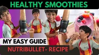 How to Make Smooties using Nutri Bullet- Recipes