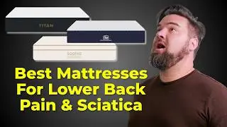 Best Mattress For Lower Back Pain & Sciatica - 6 Mattresses For Lower Back Pain Relief!