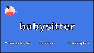 BABYSITTER - Meaning and Pronunciation
