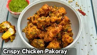 Crispy Chicken Pakoray | Quick & Easy Chicken Pakora Recipe | Ramadan 2025 | My Recipes By R
