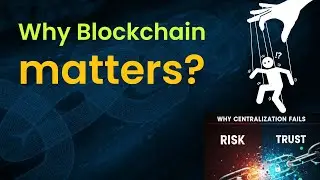 Why Blockchain is Important | The Centralization Problem