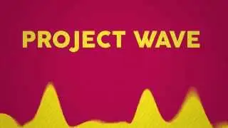 Project Wave - Promo