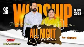 ALL NIGHT PRAYER ll Ps Anil Kumar ll Ps Aruna Kumari