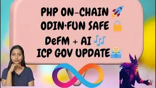 #729: PHP on-chain, ODIN&bull;FUN safe, DeFM with AI, ICP Governance Upgrade