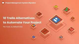 10 Trello Alternatives to Automate Your Project & Get Things Done!