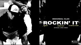 BEGUNDAL CLAN - ROCKIN' IT ( GHELAVA , BORNEO NAVY & DJ KRITIKAL TEKNIK ) OFFICIAL LYRIC VIDEO