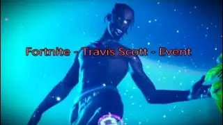 Fortnite - Travis Scott - Event