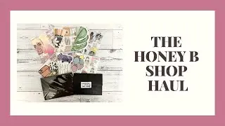 The Honey B Shop Haul