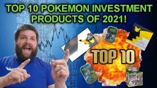 *DO YOU HAVE THESE?!* TOP 10 POKEMON INVESTMENT PRODUCTS OF 2021!